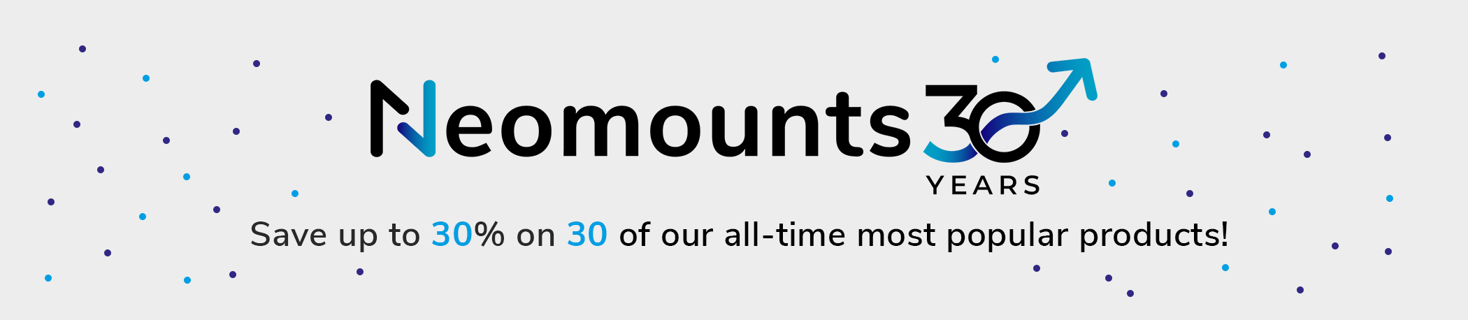 Neomounts 30 years
